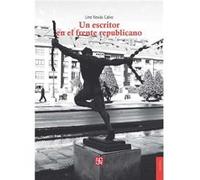 Un Escritor En El Frente Republicano Novás Calvo, Lino (Auteur)