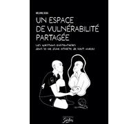 Un espace de vulnérabilité partagée Les questions existentielles dans la vie d'un athlëte de haut niveau - Melvine Deba - Les Sportives - broché - Autobiographie