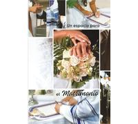 Un espacio para el matrimonio: Lecciones prácticas para un matrimonio moderno