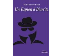 Un espion à Biarritz : Bolo Pacha