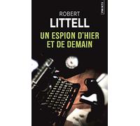 Un espion d'hier et de demain