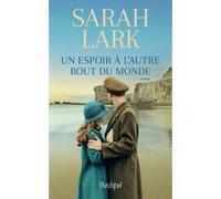Un espoir à l'autre bout du monde Sarah Lark (Auteur), Jean-Marie Argelès (Traduction)