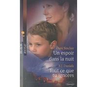 Un espoir dans la nuit ; Tout ce que tu ignores
