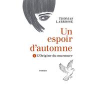 Un espoir d'automne Tome 1