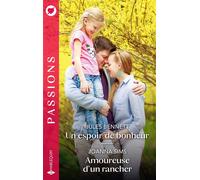 Un espoir de bonheur - Amoureuse d'un rancher - Jules Bennett - Harlequin - Poche - Roman