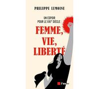 Un espoir pour le XXIe siècle: Femme, Vie, Liberté