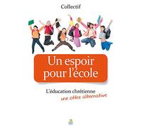 Un Espoir pour l'Ecole l'Education Chrétienne, une Offre Alternative