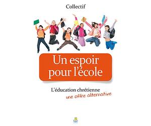 Un Espoir pour l'Ecole l'Education Chrétienne, une Offre Alternative