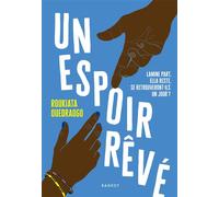 Un espoir rêvé - Roukiata Ouedraogo - Rageot - broché - Roman adolescent