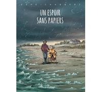 Ingrid Chabbert – Un espoir sans papiers – Cartonné – Dupuis