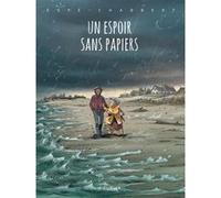Ingrid Chabbert – Un espoir sans papiers – Cartonné – Dupuis