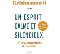 Un esprit calme et silencieux Jiddu Krishnamurti (Auteur)