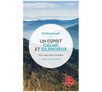 Un Esprit Calme Et Silencieux - Vivre, Apprendre Et Méditer