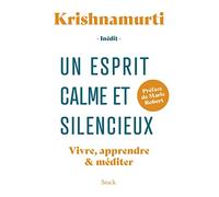 Un esprit calme et silencieux Jiddu Krishnamurti (Auteur)