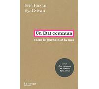 Un État commun: Entre le Jourdain et la mer
