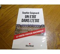 Un Etat dans l'Etat : Le contre-pouvoir maçonnique