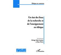 Un état des lieux de la recherche et de l'enseignement en éthique - Fondation Ostad Elahi - L'harmattan - broché - Livre