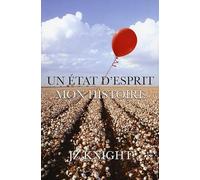 Un état d'esprit – Mon histoire