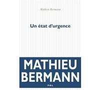 Un état d'urgence Mathieu Bermann (Auteur)
