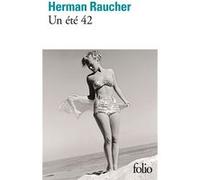 Un été 42 Herman Raucher (Auteur), Renée Rosenthal (Traduction)