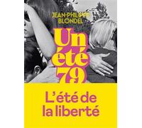Un été 79 - Jean-Philippe Blondel - Iconoclaste Eds De L' - broché - Roman