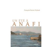Un été à Anafi - François-Xavier Freland - Intervalles - broché - Roman