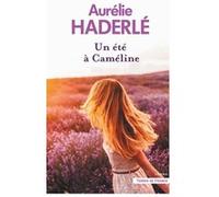 Un été à Caméline Aurélie Haderle (Auteur)