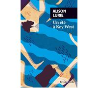 Un été à Key West - Alison Lurie - Rivages - Poche - Roman