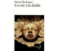 Un été à la diable Daniel Boulanger (Auteur)