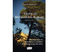 Un été à Maussane-les-Alpilles