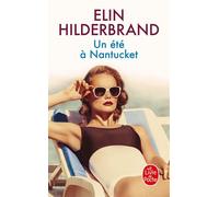 Un Eté à Nantucket - Elin Hilderbrand - Lgf - Poche - Roman