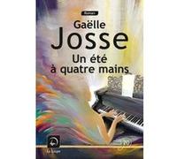 Un été à quatre mains Gaëlle Josse (Auteur)
