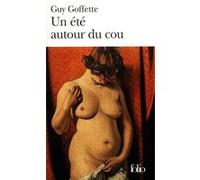 Un Été autour du cou Guy Goffette (Auteur)