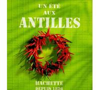 Un été aux Antilles