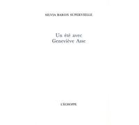 Un Été Avec Geneviève Asse - Sivia Baron-Supervielle - L'echoppe Eds De - broché - Livre