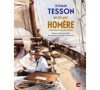 Un Été Avec Homère - Voyage Dans Le Sillage D'ulysse