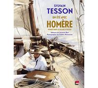 Un été avec Homère: Voyage dans le sillage d'Ulysse