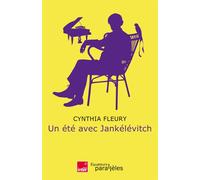 Un été avec Jankélévitch - Cynthia Fleury - Des Equateurs Eds - broché - Etude
