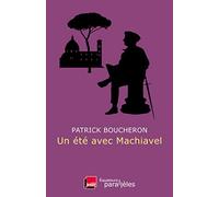 Un Été Avec Machiavel