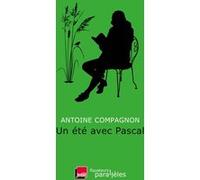 Un été avec Pascal Antoine Compagnon (Auteur)