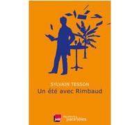 Un été avec Rimbaud Sylvain Tesson (Auteur)