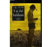 Tim Pears – Un Été Brûlant – Roman – Broché – Phebus Creation