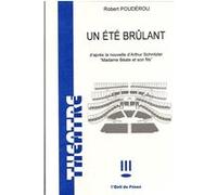 Un été brulant Robert Poudérou (Auteur)
