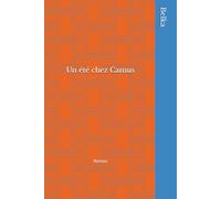 Un été chez Camus: Roman