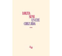 Un été chez Jida - Lolita Sene - Le Cherche-Midi - broché - Roman