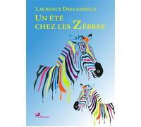 Un été chez les zèbres - Laurence Deflassieux - Ibacom - broché - Récit