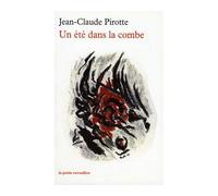 Un été dans la combe - Jean-Claude Pirotte - Table ronde - Poche - Livre