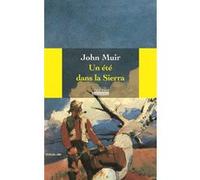 Un été dans la Sierra John Muir (Auteur), Béatrice Vierne (Traduction)