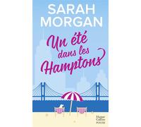 Un été dans les Hamptons Découvrez "Mariage sous les flocons" , la nouvelle romance de Noël de Sarah Morgan - Sarah Morgan - Harpercollins - Poche - Roman