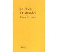 Un été de glycine Michèle Desbordes (Auteur)